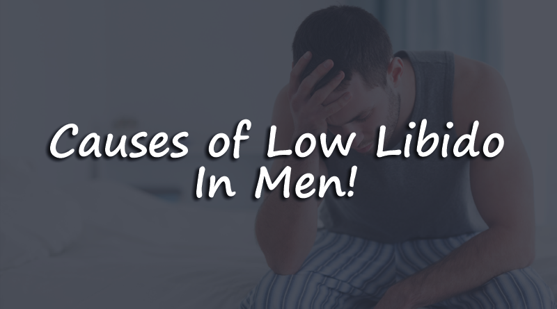 causes for low libido in men
